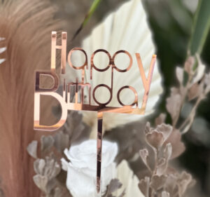 Happy Birthday Signage Topper RoseGold - Style 6